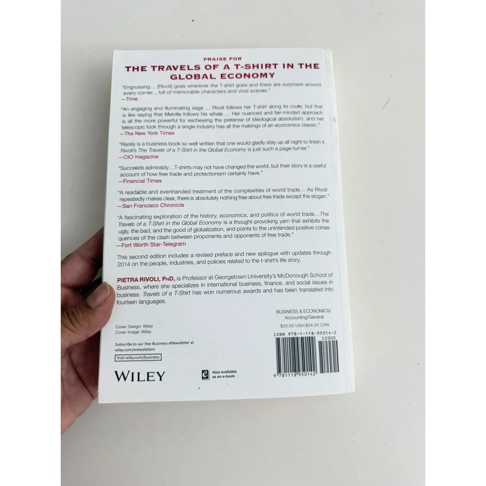 The Travels of a T-Shirt in the Global Economy Pietra Rivoli 2nd Edition Wiley